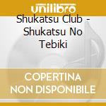 Shukatsu Club - Shukatsu No Tebiki cd