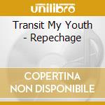 Transit My Youth - Repechage cd