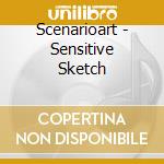 Scenarioart - Sensitive Sketch cd
