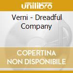 Verni - Dreadful Company cd