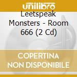 Leetspeak Monsters - Room 666 (2 Cd) cd