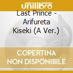 Last Prince - Arifureta Kiseki (A Ver.) cd