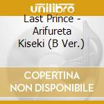 Last Prince - Arifureta Kiseki (B Ver.) cd