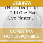 (Music Dvd) T-Id - T-Id One-Man Live Master Myself cd