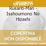 Rusanti-Man - Isshoumono No Hizashi cd