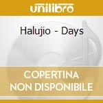 Halujio - Days cd
