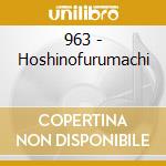 963 - Hoshinofurumachi cd