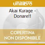 Akai Kurage - Donare!! cd