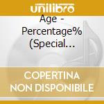 Age - Percentage% (Special Edition) cd