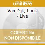 Van Dijk, Louis - Live cd