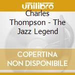 Charles Thompson - The Jazz Legend cd