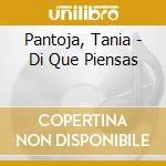 Pantoja, Tania - Di Que Piensas cd