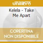 Kelela - Take Me Apart cd