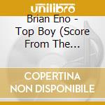 Brian Eno - Top Boy (Score From The Original Series) cd