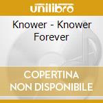Knower - Knower Forever cd