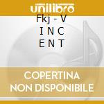 Fkj - V I N C E N T cd