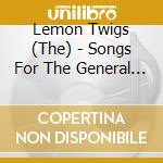 Lemon Twigs (The) - Songs For The General Public cd