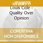 Louis Cole - Quality Over Opinion cd