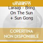 Laraaji - Bring On The Sun + Sun Gong cd