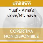 Yuuf - Alma's Cove/Mt. Sava cd
