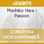 Marihiko Hara - Passion cd musicale