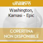 Washington, Kamasi - Epic cd