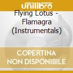 Flying Lotus - Flamagra (Instrumentals) cd