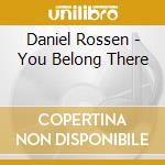 Daniel Rossen - You Belong There cd