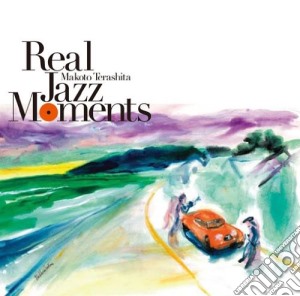 Makoto Terashita - Real Jazz Moments cd musicale di Makoto Terashita