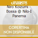 Niro Koizumi - Bossa @ Nilo-I Panema cd