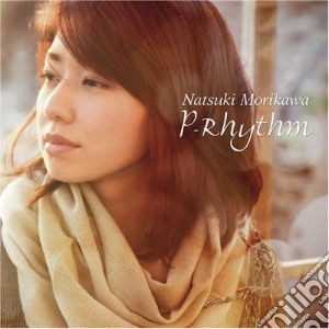 Natsuki Morikawa - P: Rhythm cd musicale di Natsuki Morikawa