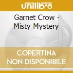 Garnet Crow - Misty Mystery cd