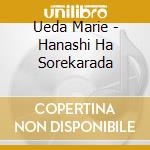 Ueda Marie - Hanashi Ha Sorekarada cd