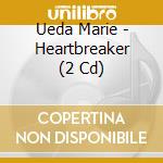 Ueda Marie - Heartbreaker (2 Cd) cd