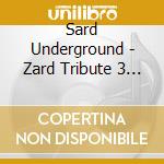 Sard Underground - Zard Tribute 3 (2 Cd) cd