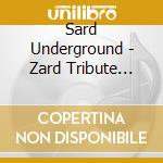 Sard Underground - Zard Tribute Best Selection cd