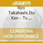 Ryo Takahashi.Ito Ken - Tv Anime [Warau Arsnotoria Sun!]Original Soundtrack cd
