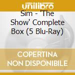 Sim - 'The Show' Complete Box (5 Blu-Ray) cd