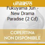 Fukuyama Jun - New Drama Paradise (2 Cd) cd