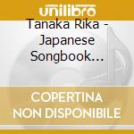 Tanaka Rika - Japanese Songbook 'Winter' With Jazz Standards (2 Cd) cd