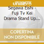 Segawa Eishi - Fuji Tv Kei Drama Stand Up Start Original Soundtrack cd