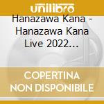Hanazawa Kana - Hanazawa Kana Live 2022 'Pokerface' cd