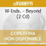 W-Inds. - Beyond (2 Cd) cd