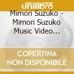 Mimori Suzuko - Mimori Suzuko Music Video Collection cd