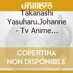 Takanashi Yasuharu.Johanne - Tv Anime [Isekai Nonbiri Nouka]Original Soundtrack cd
