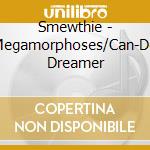 Smewthie - Megamorphoses/Can-Do Dreamer cd