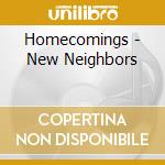 Homecomings - New Neighbors cd