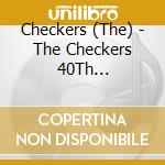 Checkers (The) - The Checkers 40Th Anniversary Original Album Special Cd-Box (11 Cd) cd musicale