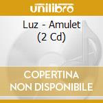 Luz - Amulet (2 Cd) cd
