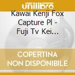 Kawai Kenji Fox Capture Pl - Fuji Tv Kei Drama[Uchi No Bengoshi Ha Te Ga Kakaru]Original Soundtrack cd